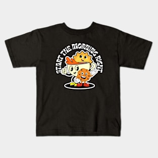 Start The Morning Right Kids T-Shirt